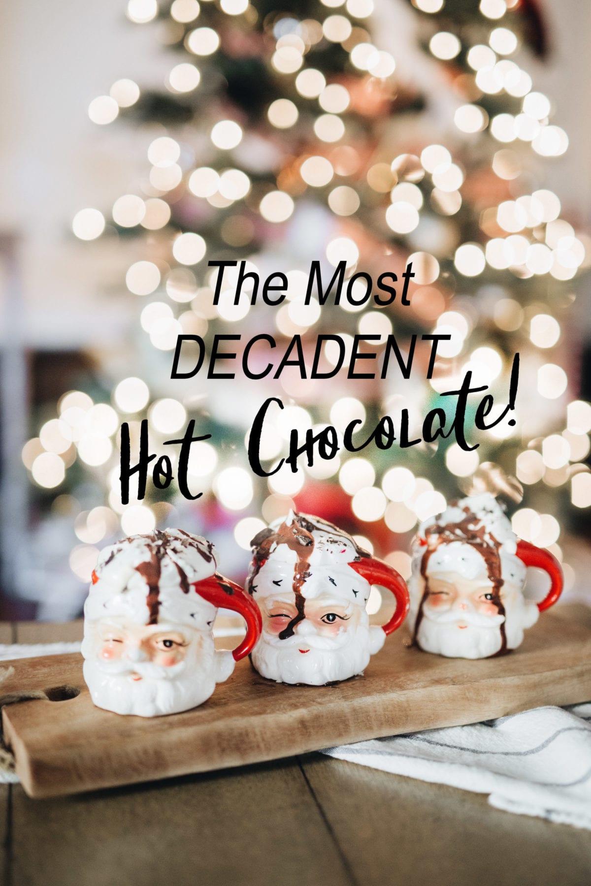 The Most Decadent Hot Chocolate