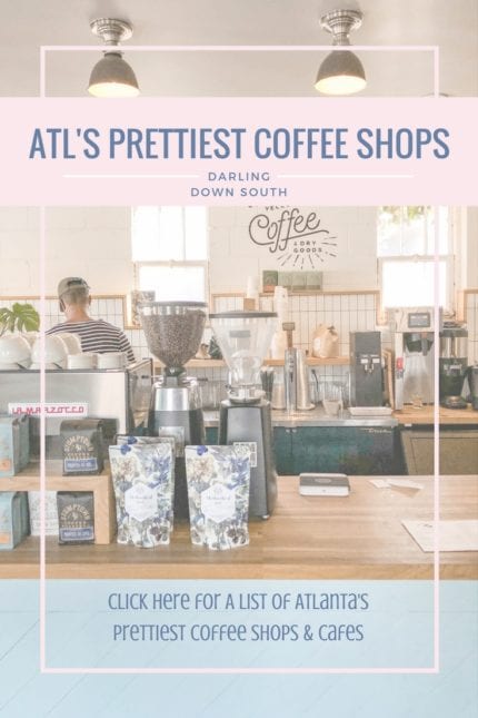 Atlanta's Prettiest Coffee Shops