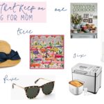 What To Get Mom for Mother’s Day